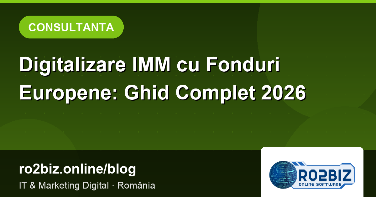 Digitalizare IMM cu Fonduri Europene: Ghid Complet 2026
